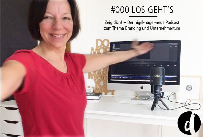 000 | Los geht’s – Mein nigel-nagel-neuer Podcast zum Thema Branding und Unternehmertum