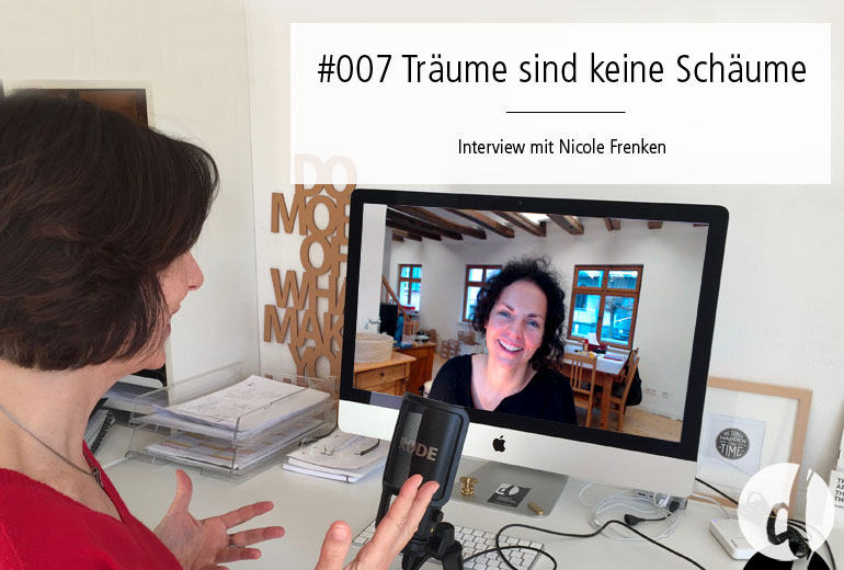 Träume - Podcast Zeig dich - Soulful Branding - Folge 007