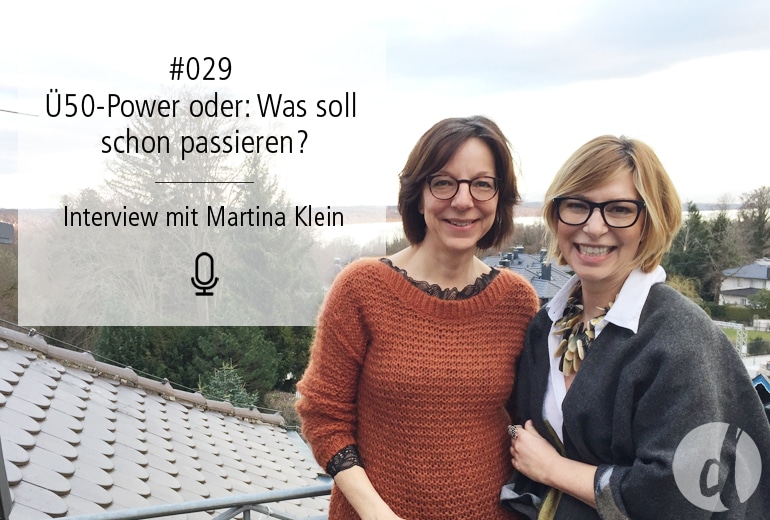 029 | Ü50-Power oder: Was soll schon passieren?
