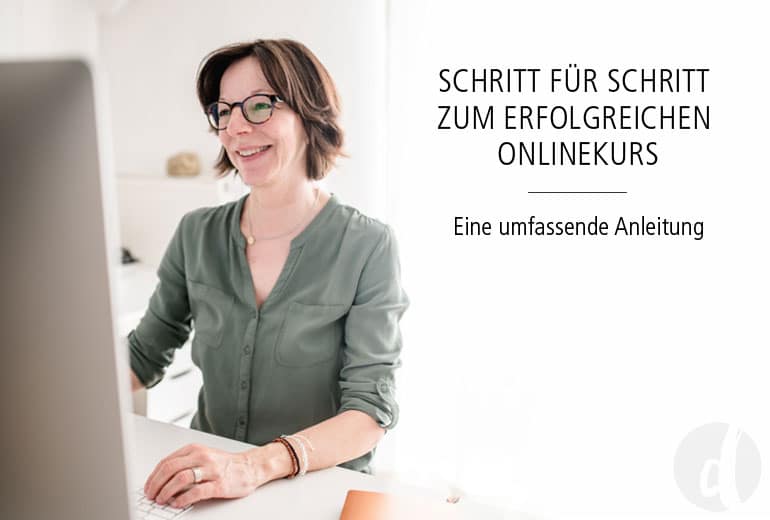 Onlinekurs erstellen Schritt für Schritt