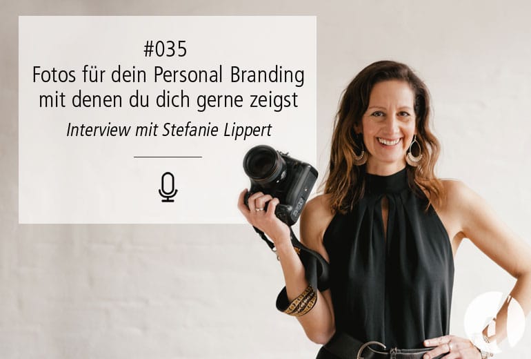 035 | Fotos für dein Personal Branding mit denen du dich gerne zeigst