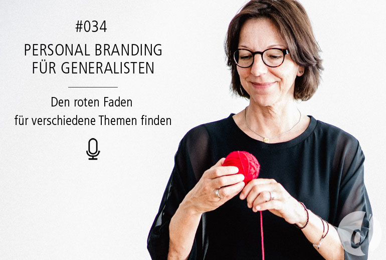 034 | Personal Branding für Generalisten