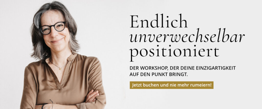 Positionierungsworkshop - online in kleiner Gruppe - Endlich unverwechselbar positioniert