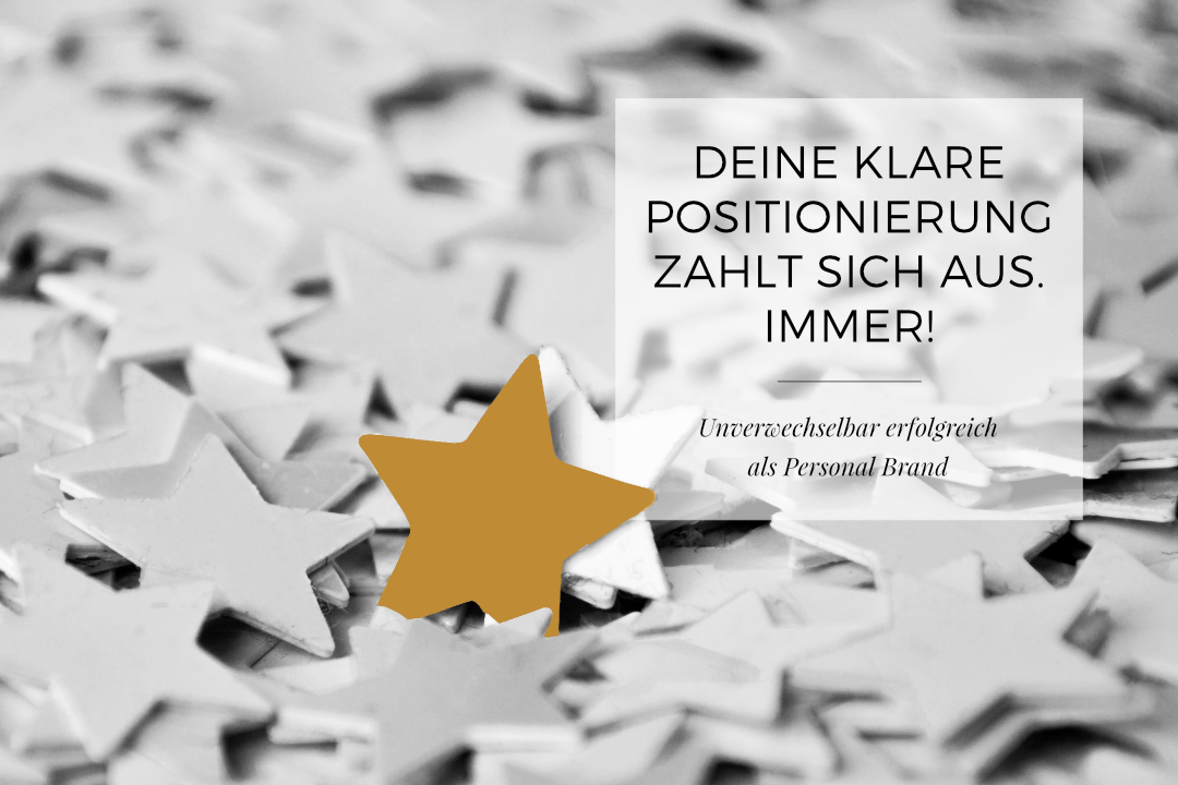Deine klare Positionierung zahlt sich aus. Immer. Martina Rehberg, Delicious Design, Positionierungungsworkshop