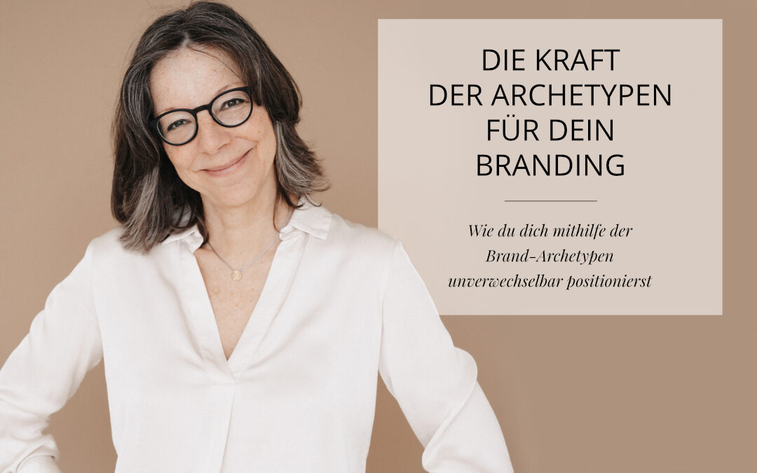 Archetypen-Branding: Die Kraft der Ur-Muster